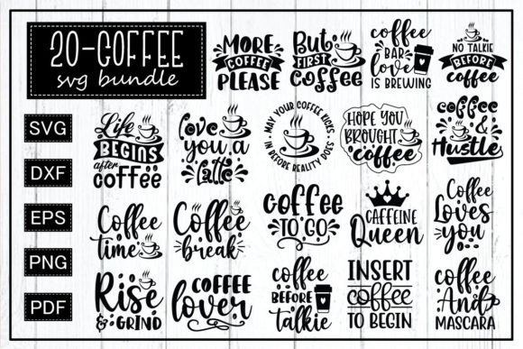 20 Coffee Quotes Bundle Svg,Funny Coffee Graphics and Crafts