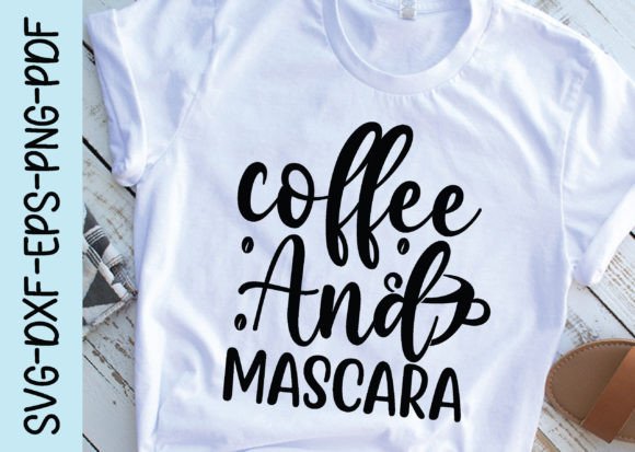 Coffee and Mascara Svg, Coffee Svg Desig