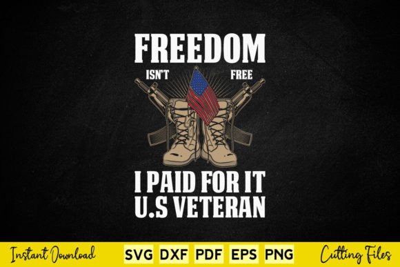 Freedom is’t Free I Paid for It U.S. Graphics and Crafts Review