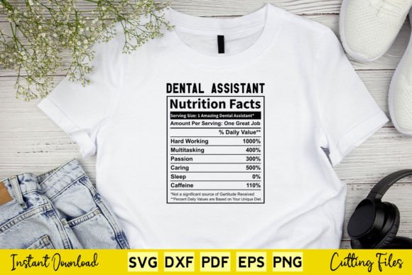 Funny Dental Assistant Nutrition Facts Graphics and Crafts Review