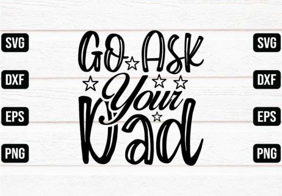 Go Ask Your Dad Graphics and Crafts Review