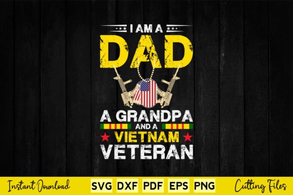 I m a Dad a Grandpa and a Vietnam Vetera Graphics in Crafts