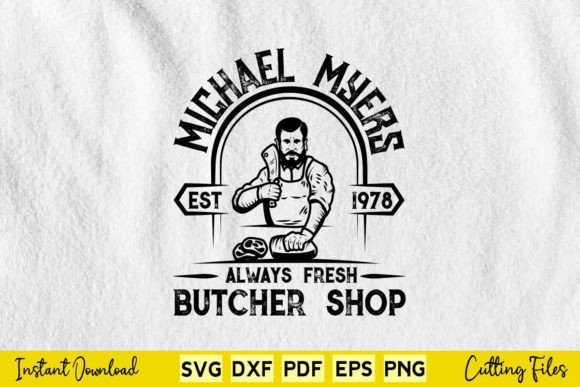 Michael Myers Always Fresh Butcher Graphics and Crafts Review
