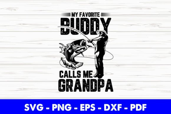 My Favorite Buddy Calls Me Grandpa Fish Graphics & Crafts Review