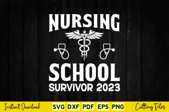 Nursing School Survivor 2023 RN Nurse Graphics and Crafts