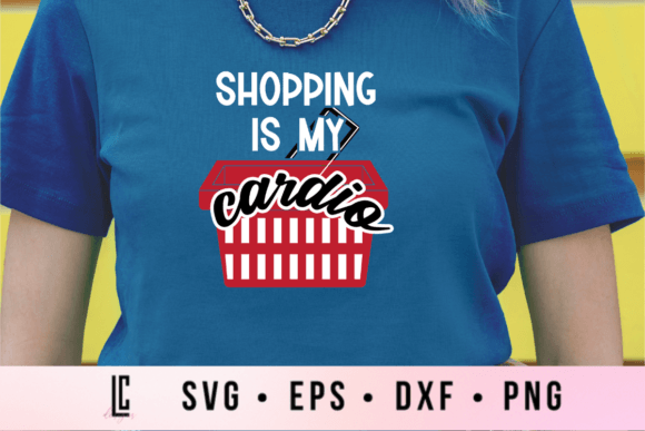 Shopping is My Cardio SVG Black Friday Graphics and Crafts Review