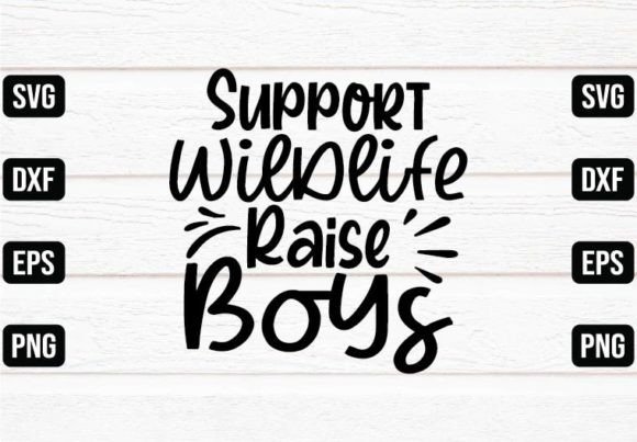 Support Wildlife Raise Boys Graphics and Crafts Review