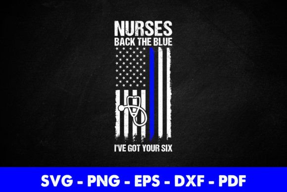 USA Flag Nurses I ve Got Your Six Funny Graphics and Crafts